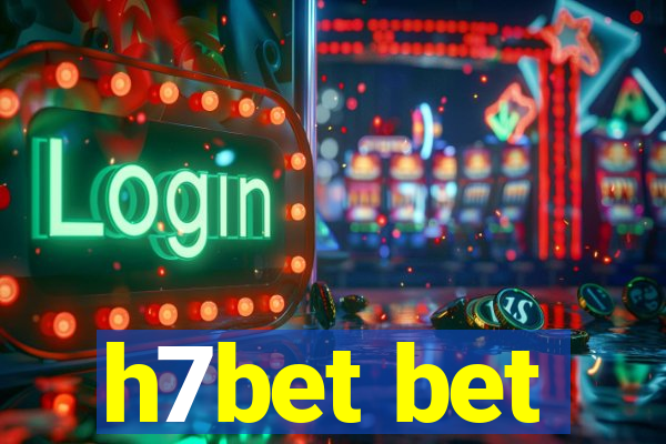 h7bet bet